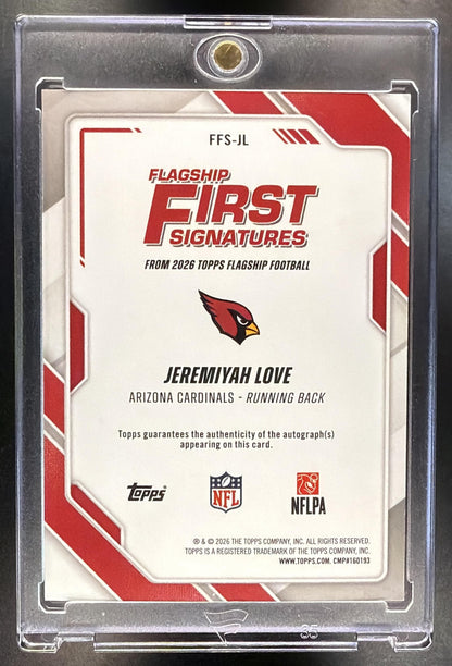2026 Topps Jeremiyah Love #FFS-JL First Signatures RC Auto