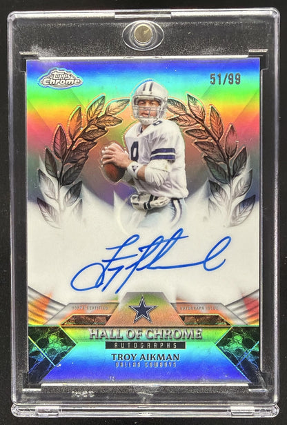 2025 Topps Chrome Troy Aikman #HOCA-TA Hall of Chrome /99 Auto