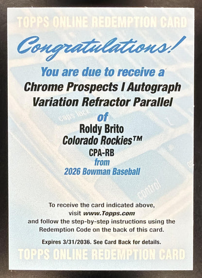 2026 Bowman Baseball Roldy Brito #CPA-RB 1st Refractor Variation Auto Redemtion