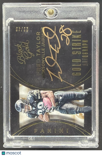 2015 Panini Black Gold Fred Taylor Auto /49 Gold Ink